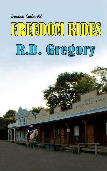 Freedom Rides Deacon Series #2